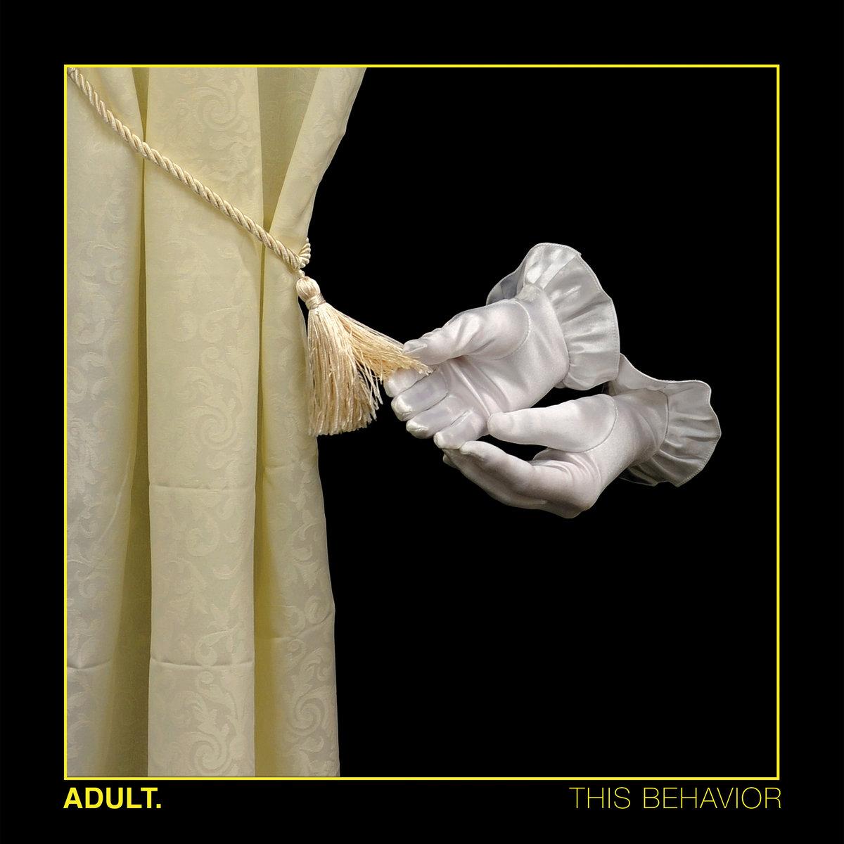 ADULT. - THE BEHAVIOUR
