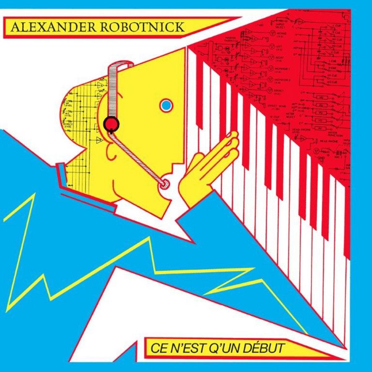 ALEXANDER ROBOTNICK - CE N{EST QU{UN DEBUT